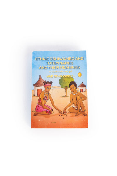 Ethnic Oshiwambo & Totem Names Book