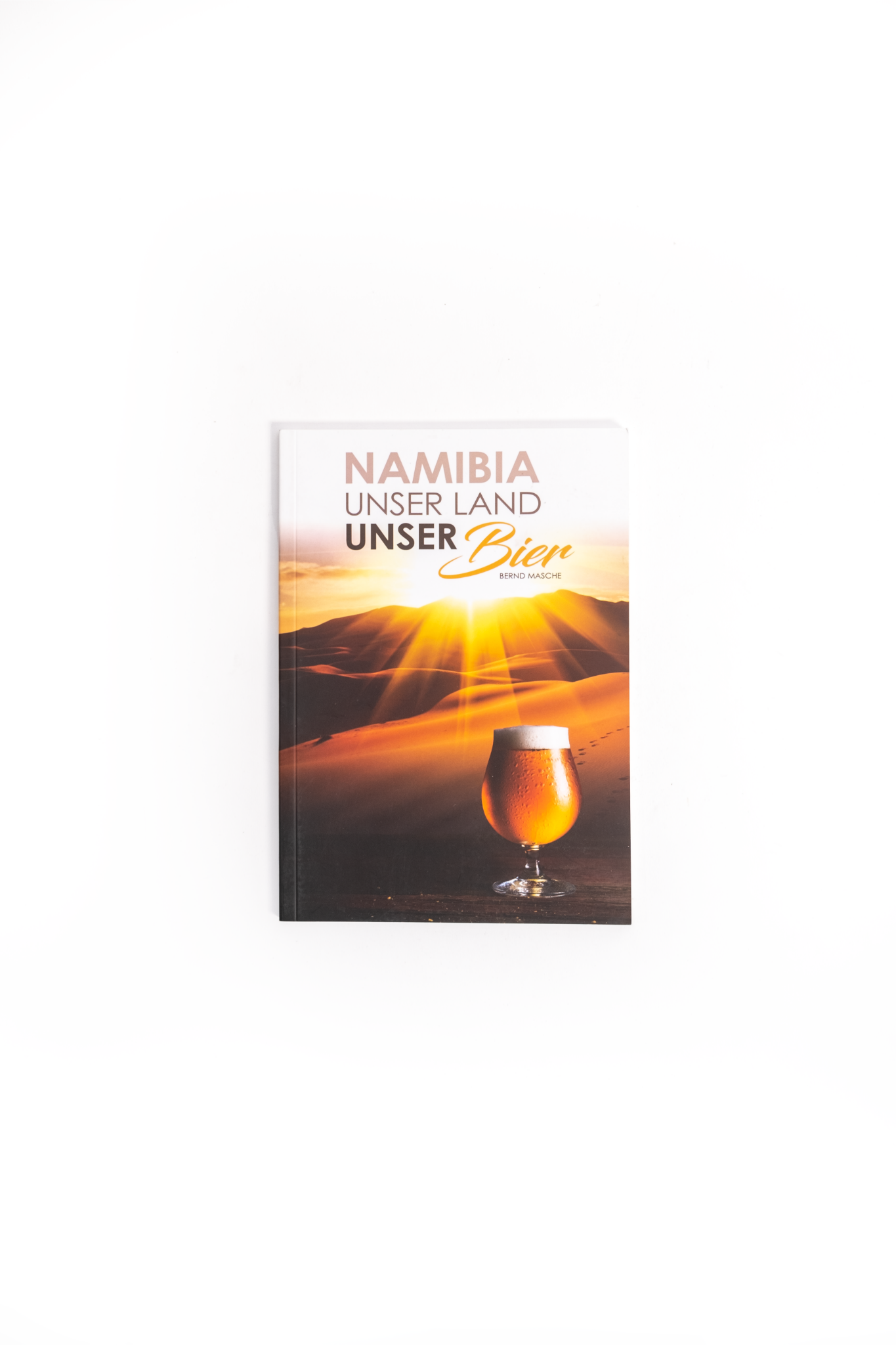 Namibia Unser Land Unser Bier Buch - German