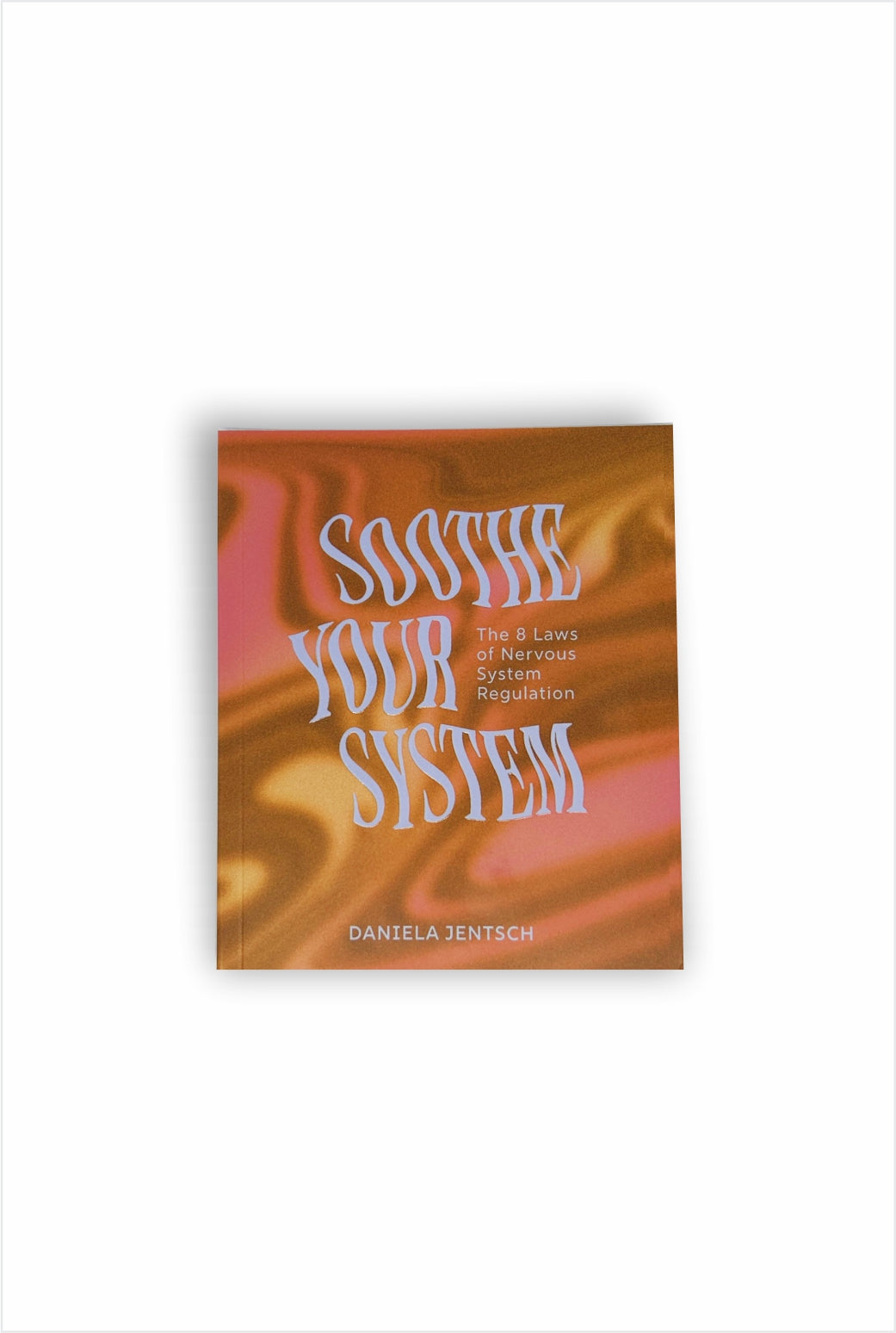 Soothe Your System Book